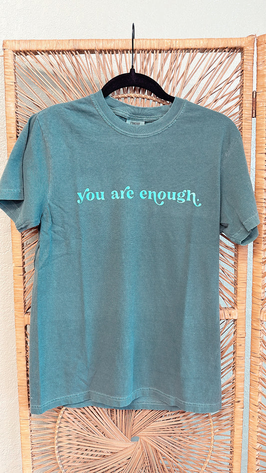 You Are Enough Tee